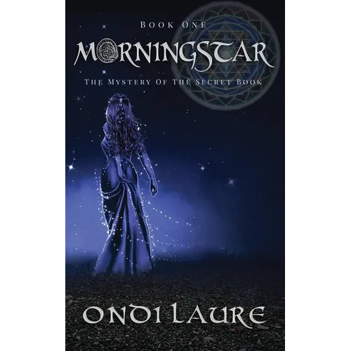 Morningstar;The Mystery of the Secret Book: The Mystery of the Secret Book - Paperback