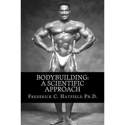 Bodybuilding: A Scientific Approach - Paperback