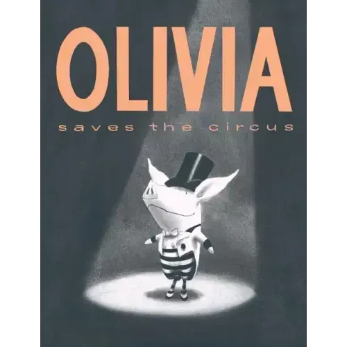 Olivia Saves the Circus - Hardcover