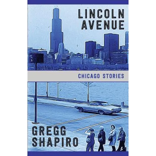 Lincoln Avenue: Chicago Stories - Paperback