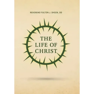 The Life of Christ - Hardcover
