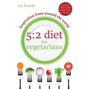 5: 2 diet for vegetarians - Inspiration from around the world: 4 weeks of calorie-counted meals and recipes for fast days - Paperback