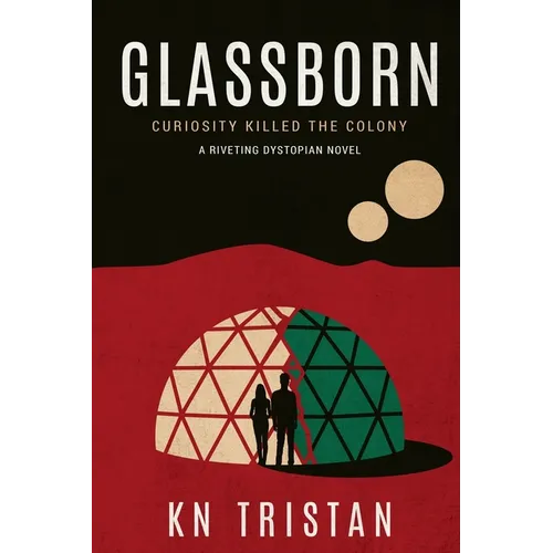 Glassborn: A Riveting Dystopian Novel - Paperback
