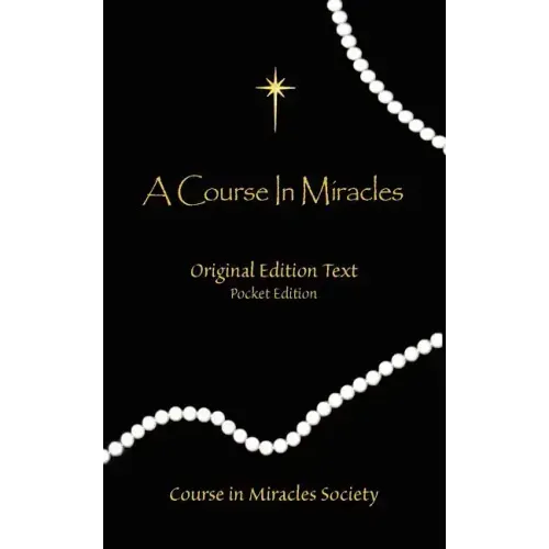A Course in Miracles - Original Edition Text - Paperback