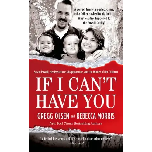If I Can't Have You: Susan Powell, Her Mysterious Disappearance, and the Murder of Her Children - Paperback