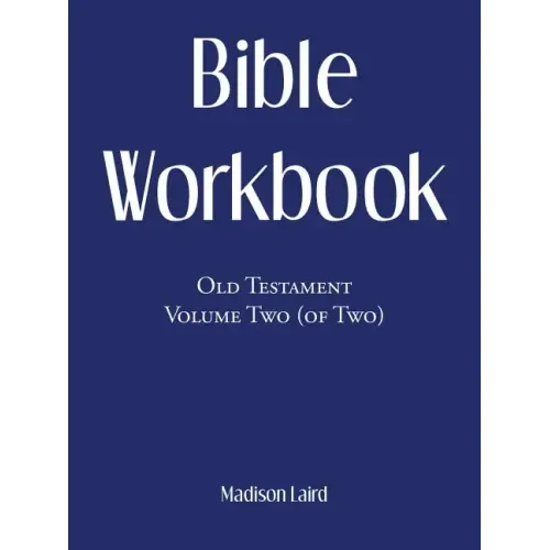 Bible Workbook: Old Testament Volume Two (Of Two) - Paperback