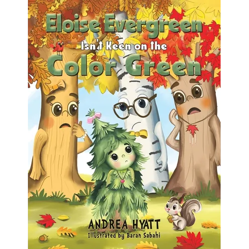 Eloise Evergreen Isn't Keen on the Color Green - Paperback