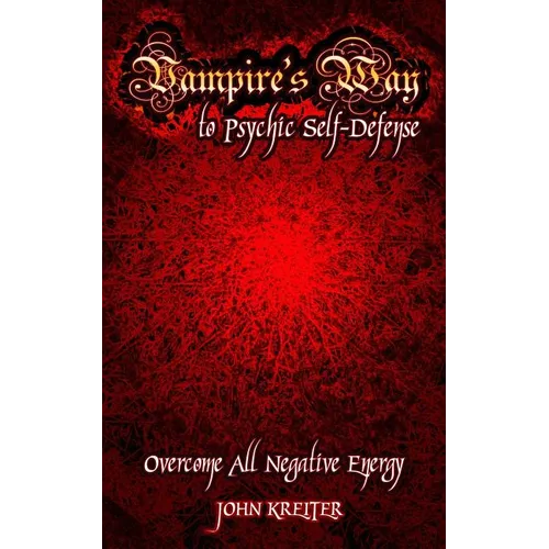Vampire's Way to Psychic Self-Defense - Paperback