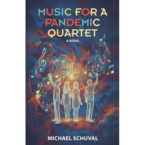 Music for a Pandemic Quartet - Paperback