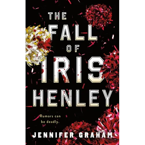The Fall of Iris Henley - Hardcover