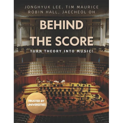 Behind the Score: Turn Theory into Music! - Paperback