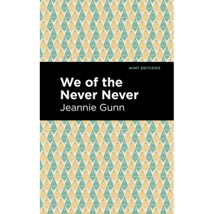 We of the Never Never - Paperback