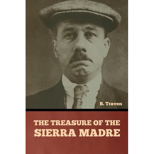 The Treasure of the Sierra Madre - Paperback