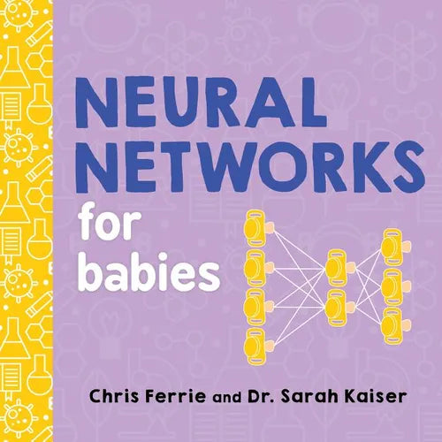 Neural Networks for Babies - Board Book