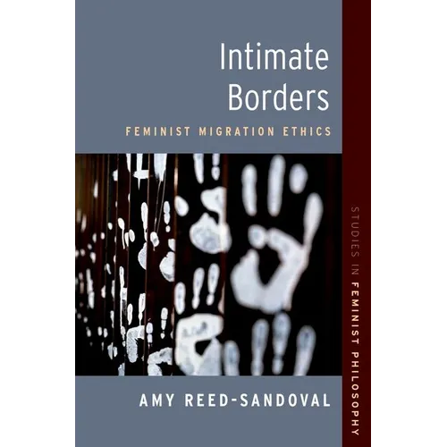 Intimate Borders: Feminist Migration Ethics - Paperback