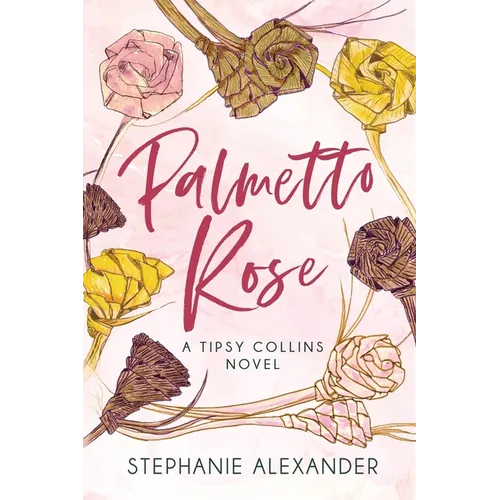 Palmetto Rose: A Tipsy Collins Novel - Paperback