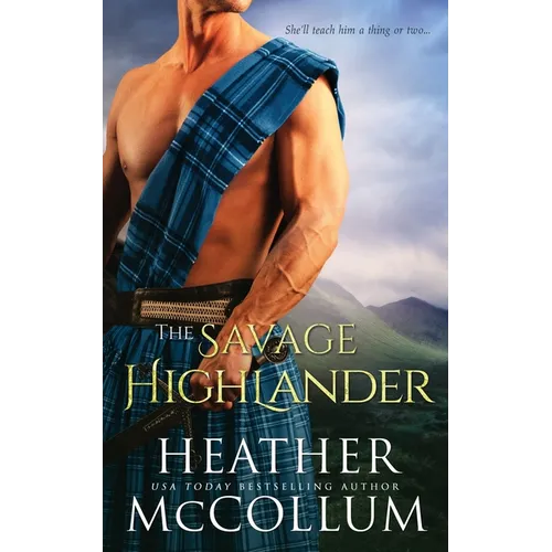 The Savage Highlander - Paperback