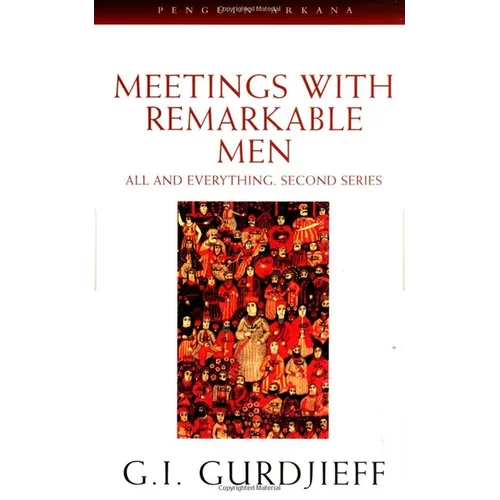 Meetings with Remarkable Men: All and Everything, 2nd Series - Paperback