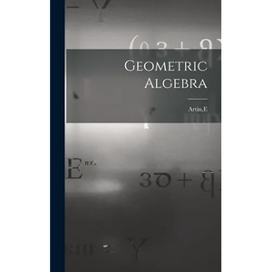Geometric Algebra - Hardcover