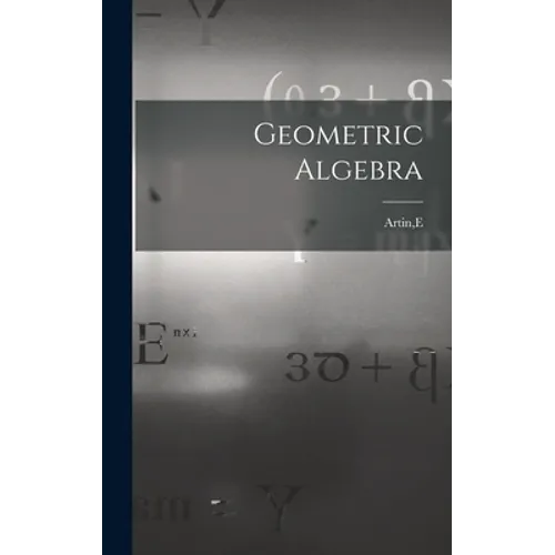 Geometric Algebra - Hardcover