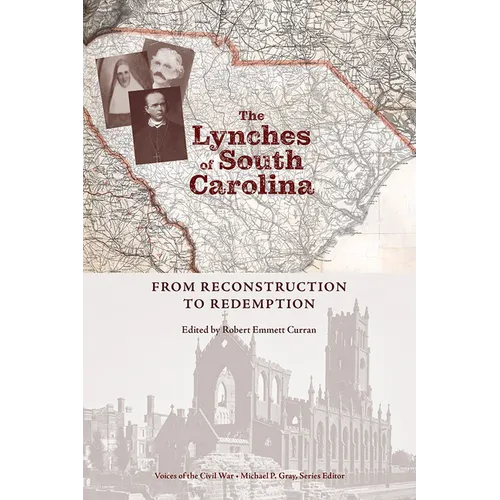The Lynches of South Carolina: From Reconstruction to Redemption - Paperback