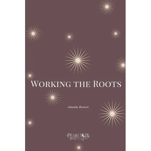 Working the Roots - Paperback