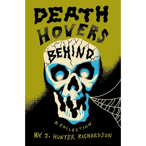 Death Hovers Behind: A Collection - Paperback
