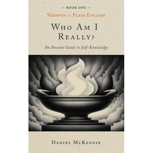 Who Am I, Really?: An Ancient Guide to Self-knowledge - Paperback