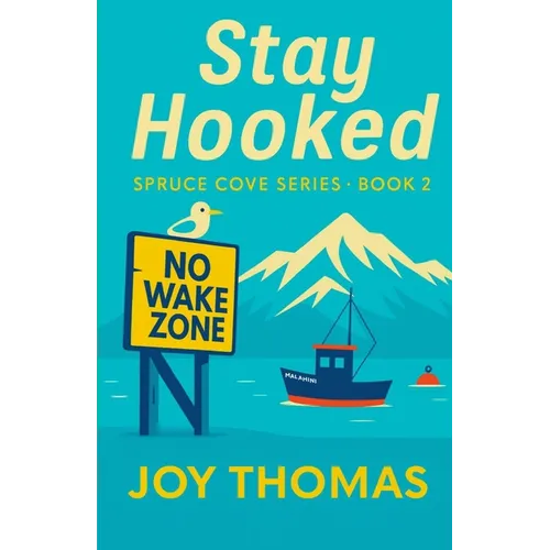 Stay Hooked: Spruce Cove Series Book 2 - Paperback