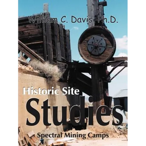 Historic Site Studies: Spectral Mining Camps - Paperback