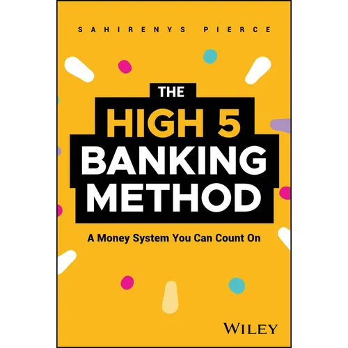 The High-5 Banking Method: A Money System You Can Count on - Hardcover