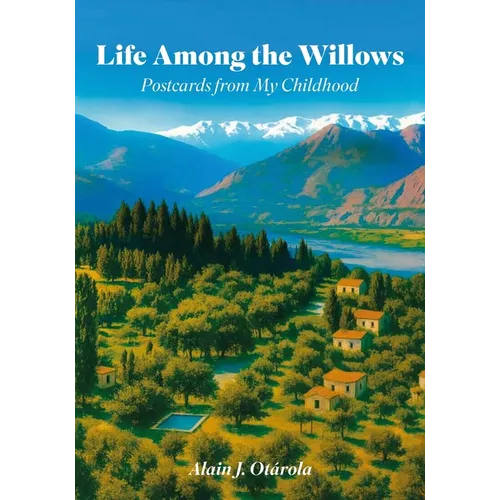 Life Among the Willows, Postcards from My Childhood - Paperback