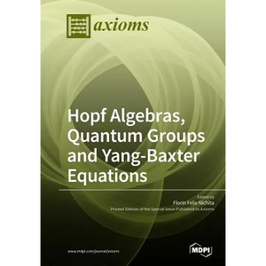 Hopf Algebras, Quantum Groups and Yang-Baxter Equations - Paperback