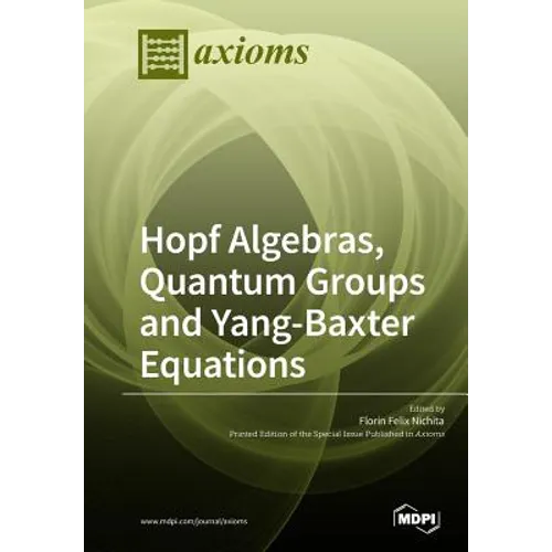 Hopf Algebras, Quantum Groups and Yang-Baxter Equations - Paperback