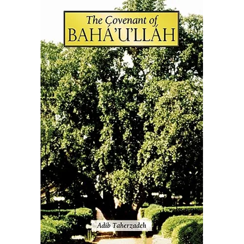 The Covenant of Bahaa'u'llaah - Paperback