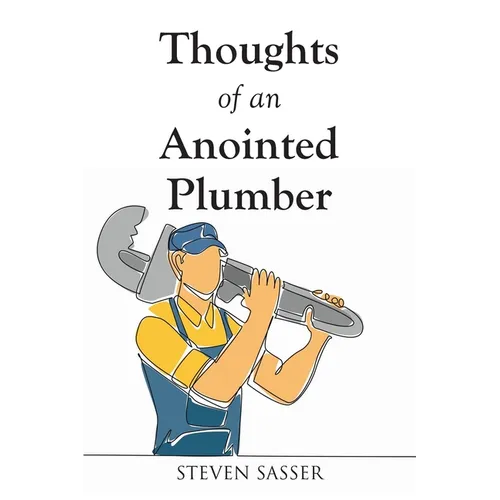 Thoughts of an Anointed Plumber - Paperback