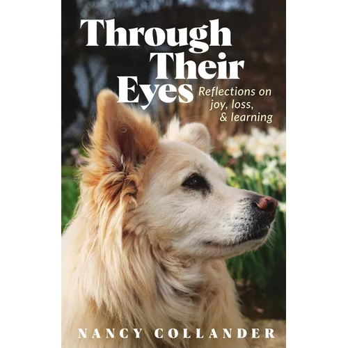 Through Their Eyes: Reflections on joy, loss, and learning - Paperback