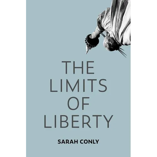 The Limits of Liberty - Hardcover