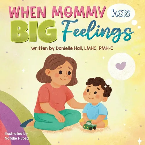 When Mommy Has Big Feelings - Paperback
