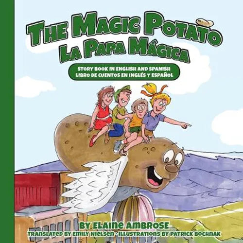 The Magic Potato: Story Book in English and Spanish - Paperback
