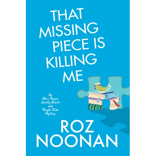 That Missing Piece Is Killing Me - Paperback