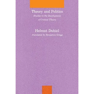 Theory and Politics: Studies in the Development of Critical Theory - Paperback