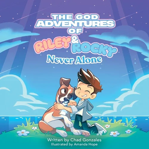 The God Adventures of Riley & Rocky: Never Alone - Paperback