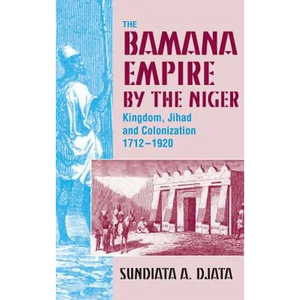 Bamana Empire in the Niger - Hardcover