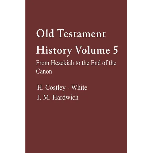 Old Testament History, Volume 5 - Paperback
