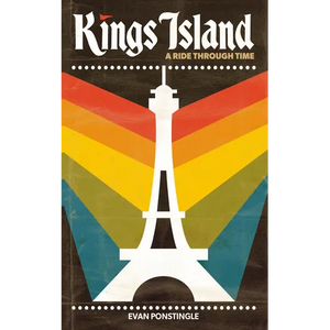 Kings Island: A Ride Through Time - Paperback