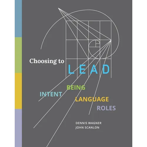 Choosing to LEAD: Intent Being Language Roles - Paperback