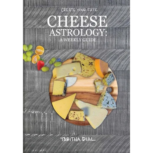 Cheese Astrology: A Weekly Guide - Paperback