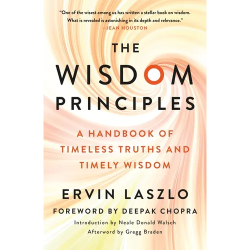 The Wisdom Principles: A Handbook of Timeless Truths and Timely Wisdom - Paperback