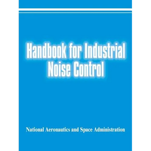 Handbook for Industrial Noise Control - Paperback